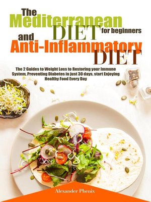 cover image of The Mediterranean Diet for Beginners and Anti-Inflammatory Diet